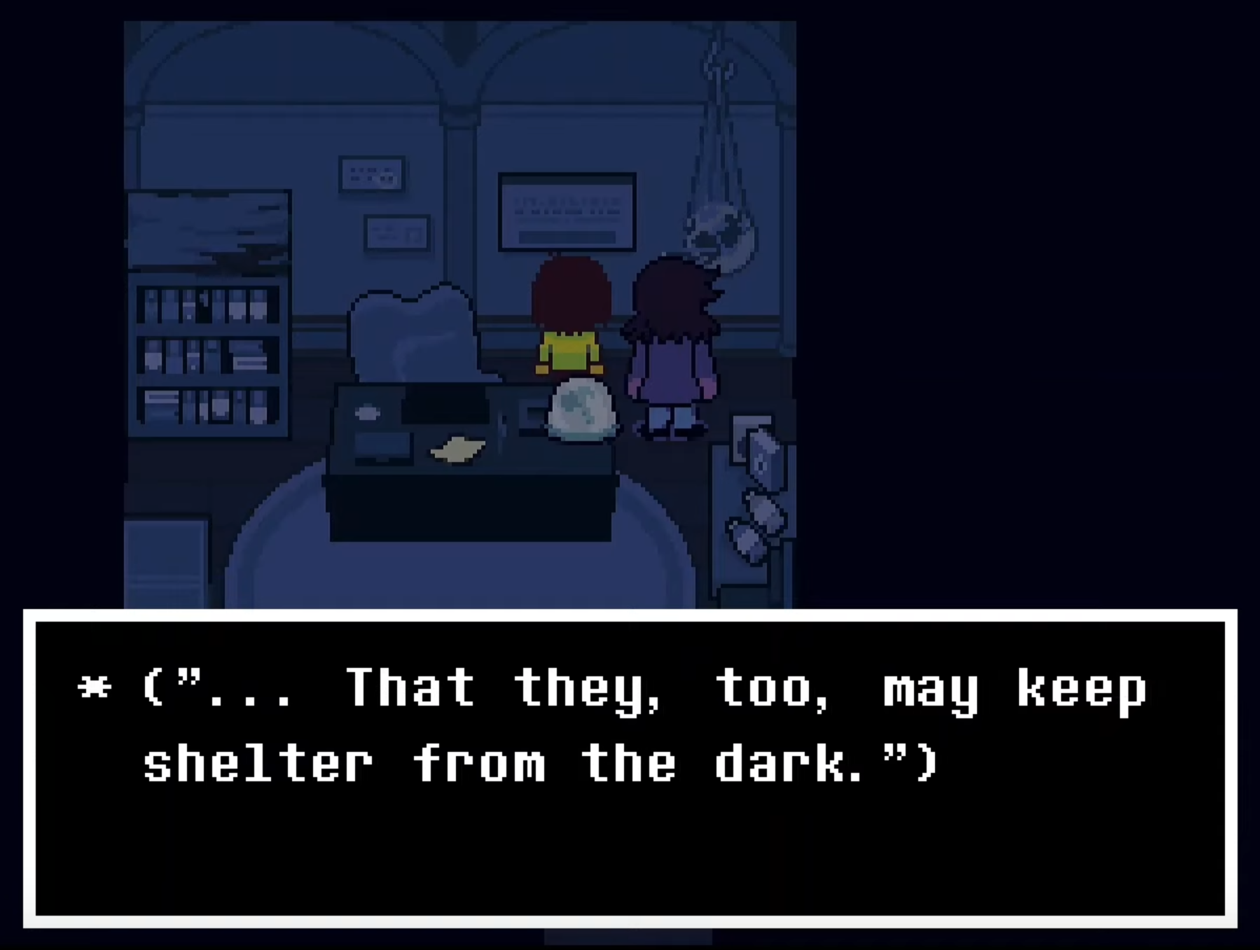 a screenshot from Deltarune chapter 4 in which a text box reads: …That they, too, may keep shelter from the dark.